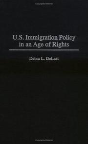 Cover of: U.S. Immigration Policy in an Age of Rights by Debra L. DeLaet
