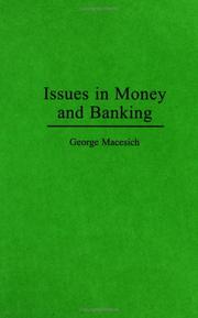 Cover of: Issues in Money and Banking by George Macesich