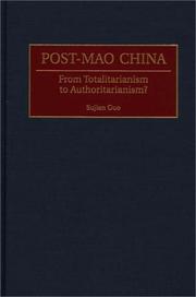 Cover of: Post-Mao China: From Totalitarianism to Authoritarianism?