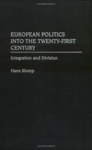 Cover of: European Politics into the Twenty-First Century by Hans Slomp, Hans Slomp