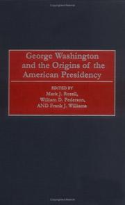 Cover of: George Washington and the Origins of the American Presidency by 