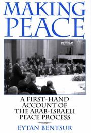Cover of: Making Peace: A First-Hand Account of the Arab-Israeli Peace Process