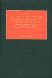 Cover of: The Middle East in the Twentieth Century by Martin Sicker