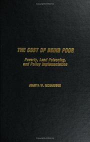 Cover of: The Cost of Being Poor: Poverty, Lead Poisoning, and Policy Implementation