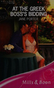 Cover of: At the Greek Boss's Bidding by Jane Porter ("A Lady")