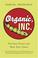 Cover of: Organic, Inc.