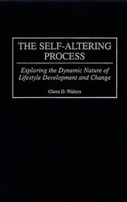 Cover of: The self-altering process by Glenn D. Walters