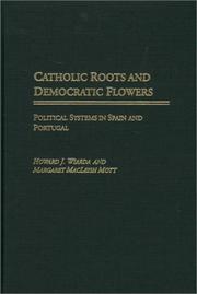 Cover of: Catholic Roots and Democratic Flowers: Political Systems in Spain and Portugal