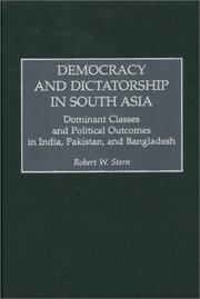 Cover of: Democracy and Dictatorship in South Asia by Robert W. Stern