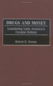 Cover of: Drugs and Money: Laundering Latin America's Cocaine Dollars