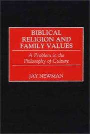 Cover of: Biblical Religion and Family Values by Jay Newman