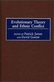 Cover of: Evolutionary Theory and Ethnic Conflict (Praeger Studies on Ethnic and National Identities in Politics) by 