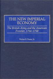 Cover of: The New Imperial Economy: The British Army and the American Frontier, 1764-1768
