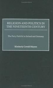 Cover of: Religion and Politics in the Nineteenth-Century by Kimberly Cowell-Meyers