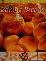 Cover of: Step-By-Step Practical Recipes: Baking Breads