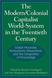 Cover of: The Modern/Colonial/Capitalist World-System in the Twentieth Century: Global Processes, Antisystemic Movements, and the Geopolitics of Knowledge
