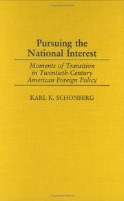 Cover of: Pursuing the national interest: moments of transition in twentieth-century American foreign policy