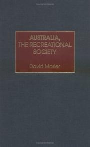 Cover of: Australia, the recreational society by David Mosler