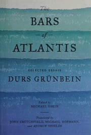 Cover of: The bars of Atlantis: selected essays