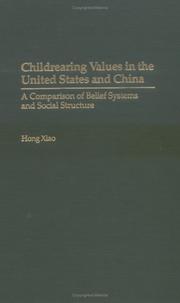 Cover of: Childrearing Values in the United States and China: A Comparison of Belief Systems and Social Structure