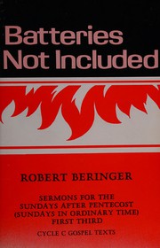 Cover of: Batteries not included: sermons for the Sundays after Pentecost (Sundays in ordinary time) : first third, cycle C Gospel texts