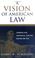 Cover of: A Vision of American Law