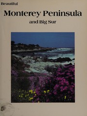 Cover of: Beautiful Monterey Peninsula and Big Sur