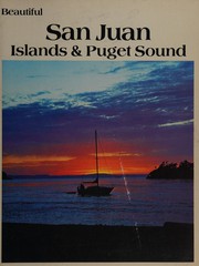 Cover of: Beautiful San Juan Islands and Puget Sound