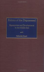 Cover of: Politics of the Dispossessed: Superpowers and Developments in the Middle East