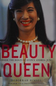 Cover of: Beauty queen: inside the reign of Avon's Andrea Jung