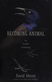 Cover of: Becoming animal by David Abram