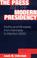 Cover of: The press and the modern presidency