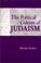 Cover of: The Political Culture of Judaism