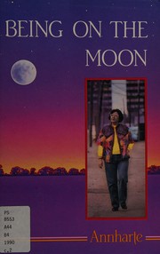 Cover of: Being on the moon