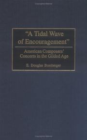 Cover of: A Tidal Wave of Encouragement: American Composers' Concerts in the Gilded Age