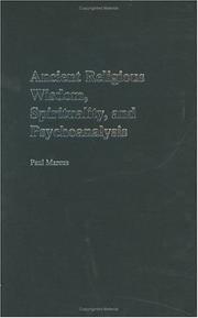 Cover of: Ancient religious wisdom, spirituality, and psychoanalysis by Paul Marcus