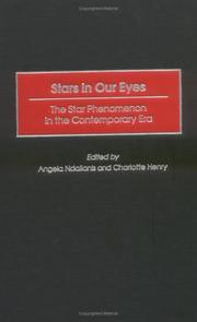Cover of: Stars in our eyes: the star phenomenon in the contemporary era
