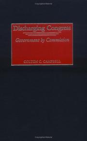Cover of: Discharging Congress: Government by Commission