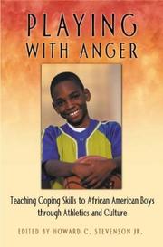 Playing with anger by Howard C. Stevenson