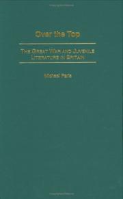 Cover of: Over the top: the Great War and juvenile literature in Britain