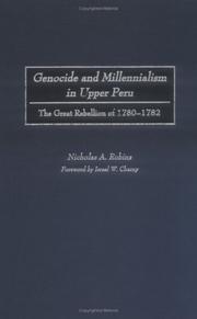 Cover of: Genocide and Millennialism in Upper Peru: The Great Rebellion of 1780-1782