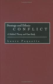 Cover of: Strategy and Ethnic Conflict: A Method, Theory, and Case Study