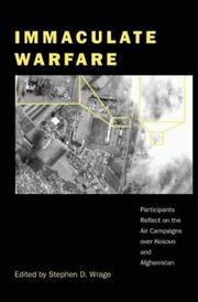 Cover of: Immaculate Warfare: Participants Reflect on the Air Campaigns over Kosovo, Afghanistan, and Iraq