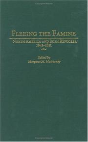 Cover of: Fleeing the famine: North America and Irish refugees, 1845-1851