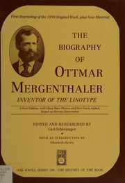 Cover of: The biography of Ottmar Mergenthaler, inventor of the linotype.