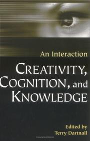 Creativity, Cognition, and Knowledge by Terry Dartnall
