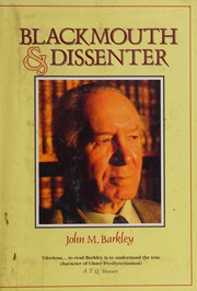 Blackmouth & dissenter by John M. Barkley