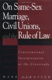 Cover of: On same-sex marriage, civil unions, and the rule of law
