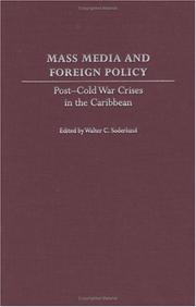 Cover of: Mass media and foreign policy: post-Cold War crises in the Caribbean