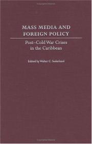 Cover of: Mass Media and Foreign Policy by Walter C. Soderlund